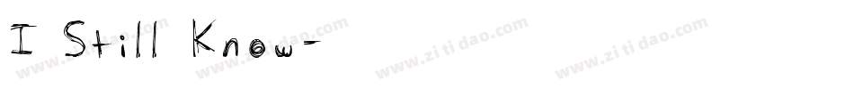 I Still Know字体转换